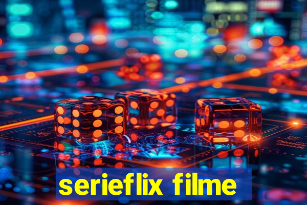 serieflix filme